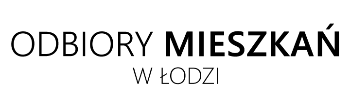 Odbiory mieszkań od dewelopera w Łodzi